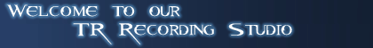 Welcome in our TR Recording Studio